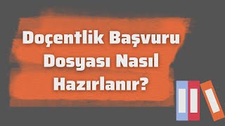 Doçentlik Başvurusu Nasıl Yapılır Doçentlik Dosyası Hazırlama [upl. by Poucher319]