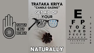 Improve your Eyesight Naturally with Yoga  Trataka Kriya  quotCandle Gazingquot [upl. by Lauri134]