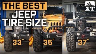 How To Choose Tires For Your Jeep Wrangler  33quot vs 35quot vs 37quot Tires [upl. by Labinnah884]