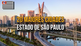 As 20 Cidades Mais Populosas Do Estado De São Paulo  IBGE 2024 [upl. by Nnoved454]