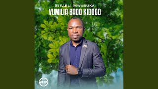 Vumilia Bado Kidogo [upl. by Stimson248]