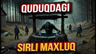 ORMONDAGI SIRLI QUDUQ OSTIGA YASHIRINGAN MAXLUQ  QOQINCHLI HIKOYALAR [upl. by Ahsinar875]