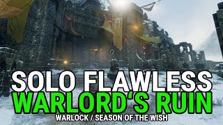 Solo Flawless Warlords Ruin Warlock  Season of the Wish Destiny 2 [upl. by Ingar]