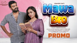 Mawa Bro Promo  Telugu Web Series 2023  Chandoo Sai  Epsiba  Infinitum Media [upl. by Eiramlatsyrc]