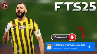 Fts 2025 Apk Obb amp Data New Update Hd Graphics Latest Transfers 2425 Android Offline [upl. by Leahcimal]