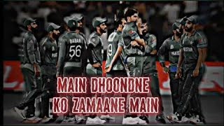 Teribute to Pakistan cricket team main dhoondne ko zamaane main [upl. by Ravid802]