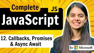 Lecture 12  Callbacks Promises amp Async Await  JavaScript Full Course [upl. by Ludwigg]