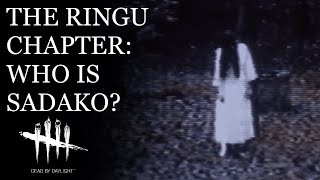 SADAKO Adapting the Horrors of RINGU  Dead by Daylight Lore Deep Dive [upl. by Luciano549]