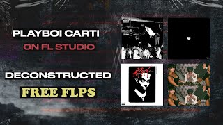 Playboi Carti FL Studio remake pack Free FLPs [upl. by Stevena]