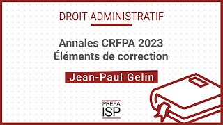 Annales CRFPA 2023  Droit administratif [upl. by Zobias962]