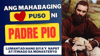 Sa Kabila Ng Paguusig at Pagkakakulong Sa Monasteryo Lumantad Ang Mahabaging Puso Ni Padre Pio [upl. by Suzette]