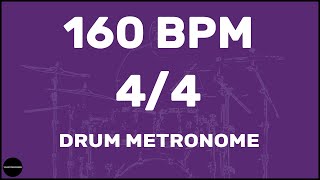 44  Drum Metronome Loop  160 BPM [upl. by Antonietta671]