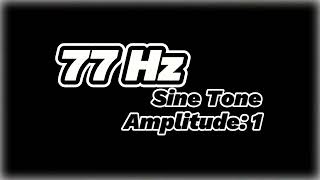 77 Hz Sine Tone – Pure Frequency Sound for Audio Calibration and Grounding [upl. by Gustafson]