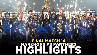 Full Highlights  Panthers vs Markhors  Match14  Final  Bahria Town Champions Cup 2024  M9A1K [upl. by Eoj]