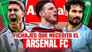 FICHAJES QUE DEBE HACER ARSENAL  Mercado de Fichajes Verano 2023 [upl. by Miculek]