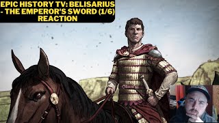 Epic History TV Belisarius  The Emperors Sword 16 Reaction [upl. by Memory]