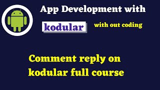 Comment reply on kodular full course World ICT Touch [upl. by Iren]