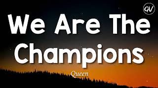 Queen  We Are The Champions Lyrics [upl. by Seroled]