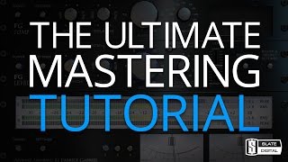 Slate Digital MASTERING Tutorial  Mastering a Song [upl. by Renell]