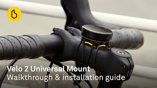 Velo 2 Universal Mount  Walkthrough amp installation guide [upl. by Howland495]