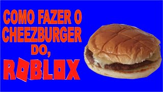 como fazer o cheezburger do Roblox [upl. by Atteve]