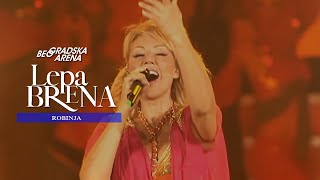 Lepa Brena  Robinja  LIVE  BEOGRADSKA ARENA 2011 [upl. by Ammej]