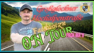 Großglockner Hochalpenstraße  Faidwoizn OnTour  Tipps GermanBayrischDeutsch [upl. by Herbie]