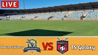 Marumo Gallants vs TS Galaxy Live Match Today Showdown Streaming 2025 [upl. by Hunger]