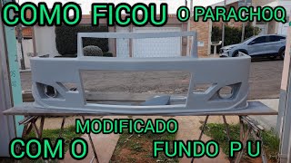 COMO FICOU O PARACHOQ MODIFICADO COM O FUNDO P U [upl. by Jedthus]