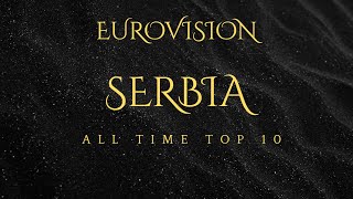 Eurovision Serbia My all time top 10 20072024 [upl. by Anitneuq536]