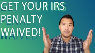 IRS Penalty Abatement  How You Can Get Money Back [upl. by Cirone909]