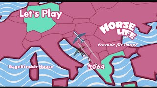 Lets Play Horse Life Freunde für immer 064 Es geht nach Hause DeutschHD60fps [upl. by Web486]