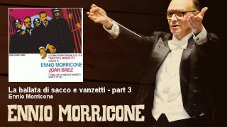 Ennio Morricone  La ballata di sacco e vanzetti  part 3  Sacco e Vanzetti 1971 [upl. by Bathsheeb]