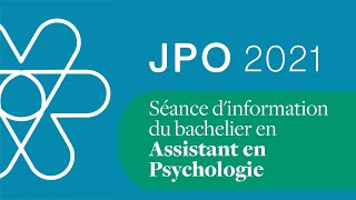 Bachelier Assistant en Psychologie  Séance dinformation de la JPO 2021 [upl. by Sumahs888]