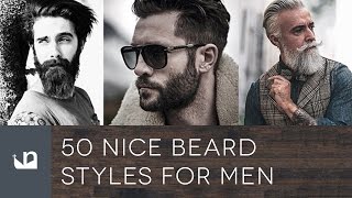 50 Nice Beard Styles For Men [upl. by Anav931]