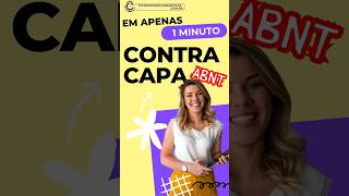 CONTRA CAPA ABNT  Aprenda a fazer em menos de 1 minuto [upl. by Nnyltiac]