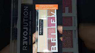 Makeup Revolution Relove Eyeshadow palette  BELIEVE makeuprevolution eyeshadowmakeupashortaday [upl. by Neras210]