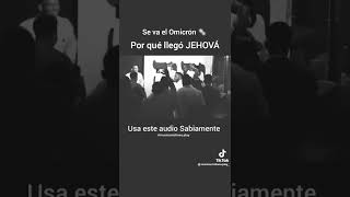 Se va el ómicron porque llego Jehovah [upl. by Sivla]