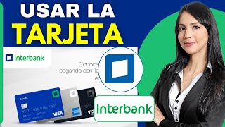 Como USAR la TARJETA DIGITAL Interbank Guía Completa 2025 [upl. by Torrell813]