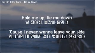 Gryffin Elley Duhé  Tie Me Down 자막가사해석듣기 [upl. by Mcclees]