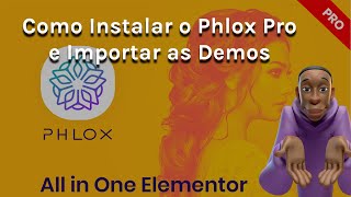 Tutorial de como instalar o Tema Phlox Pro WordPress e importar suas demos Templates [upl. by Arykahs312]