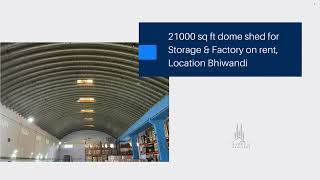 21000 SQ FT DOME SHED FOR STORAGE amp FACTORY ON RENT LOCATION BHIWANDI WITH TOP CLASS AMENITIES [upl. by Curren]