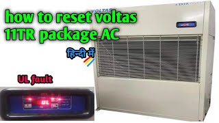 how to reset voltas 11TR package acpackage ac reset कैसे करते हैं [upl. by Madalena946]