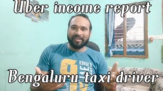 Uber income riport Bangalore taxi driver weekly income reportThe Ramesh Indian vlog [upl. by Elianora]