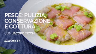 Corso di pulizia conservazione e cottura del pesce con Jacopo Ticchi [upl. by Leahcimnaj988]