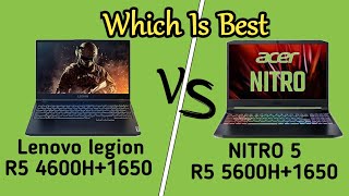 Which is Best Legion 5 Ryzen 5 4600H Vs Nitro 5 Ryzen 5 5600H  Technical Sarvan [upl. by Hatfield54]