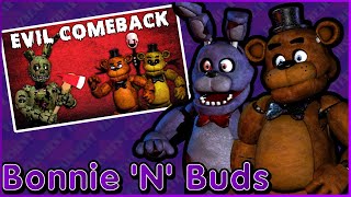 Freddy and Bonnie React to Freddy Fazbear and Friends quotEvil Comebackquot  Bonnie N Buds [upl. by Dieterich925]