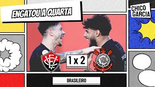 VITÓRIA 1 X 2 CORINTHIANS HUGO SOUZA FALHA MAS TIMÃO VIRA COM YURI E MEMPHIS GARRO JOGA MUITO [upl. by Kimberlyn]