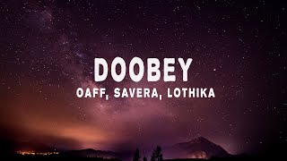 OAFF Savera  Doobey Lyrics ft Lothika  Gehraiyaan [upl. by Gunter]