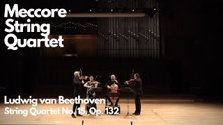 Ludwig van Beethoven — String Quartet No 15 Op 132  Meccore String Quartet [upl. by Nawor]